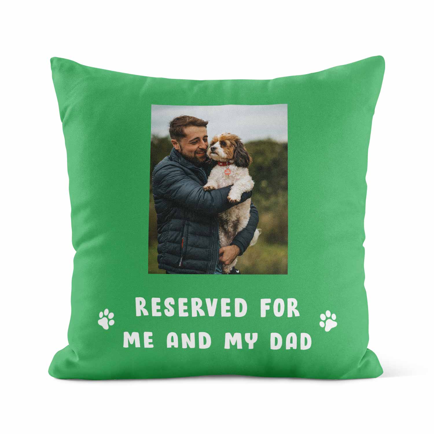 Reserved For Me & My Dad Custom Dog Photo Cushion