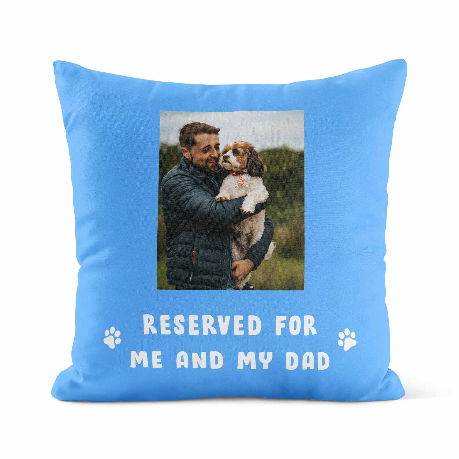 Reserved For Me & My Dad Custom Dog Photo Cushion